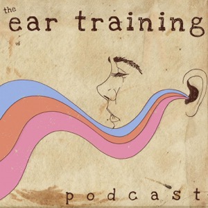 The Ear Training Podcast