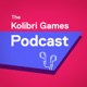 The Kolibri Games Podcast