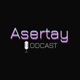 Asertay Podcast - أسرتاي بودكاست
