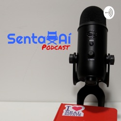 Senta Aí Podcast 