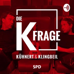 Die K-Frage. Mit Kühnert und Klingbeil vom 03.07.2022