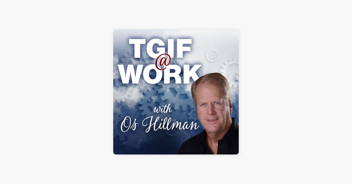 tgif-today-god-is-first-by-os-hillman-on-apple-podcasts