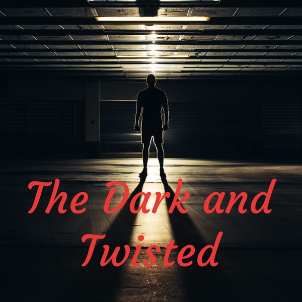Artwork for The Dark and Twisted
