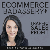 eCommerce Badassery - Jessica Totillo Coster