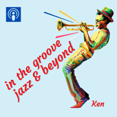 In the Groove, Jazz and Beyond - Ken Laster