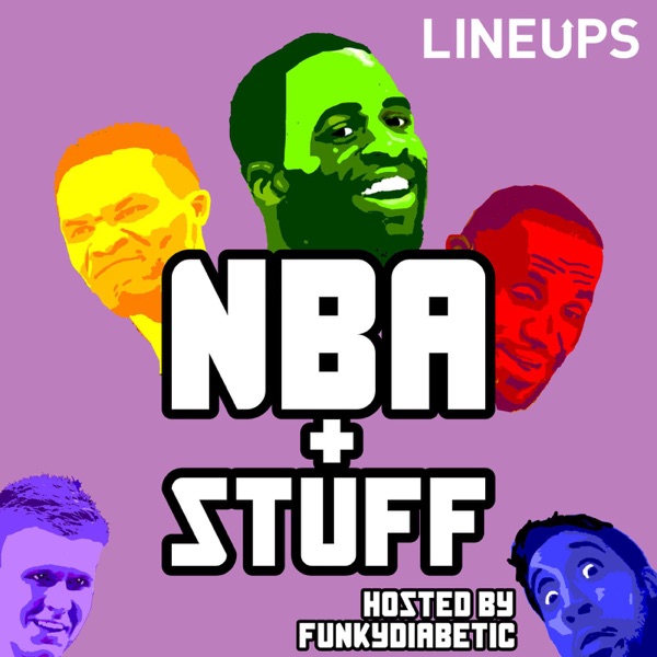 NBA plus Stuff - hosted by FunkyDiabetic Artwork