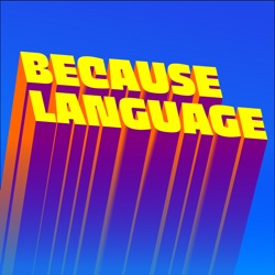 96: Language City (with Ross Perlin)