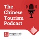 The Chinese Tourism Podcast