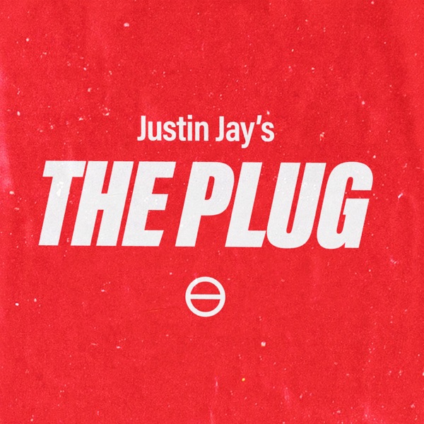 Artwork for THE PLUG W/ JUSTIN JAY