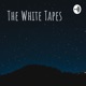 The White Tapes