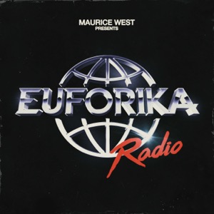 Maurice West presents: EUFORIKA
