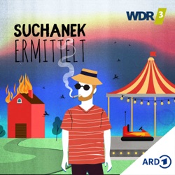 WDR 3 Hörspiel:  Suchanek ermittelt