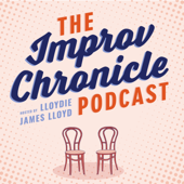 The Improv Chronicle Podcast - Lloydie James Lloyd