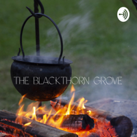 The Blackthorn Grove podcast