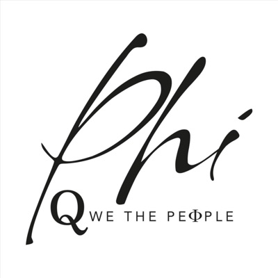 Phi | Q We The People Phi | Q We The People