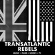 Transatlantic Rebels