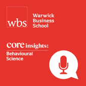 Core Insights: Behavioural Science - Warwick Business School