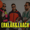 Erklär&Laach - Baschti, Philippe & Joe
