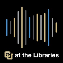 Ep. 8 - Defining Digital Humanities at CU Boulder