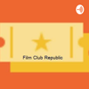 FCR Podcast - Film Club Republic
