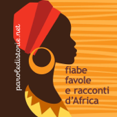 Fiabe, Favole e Racconti dall'Africa - Uno straordinario mondo di storie fantastiche provenienti dall'antica tradizione popolare d'Africa.