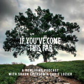If You've Come This Far - Shaun Emerson & Chris Lozier