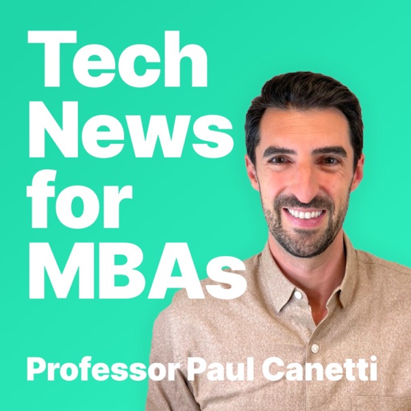 Tech News for MBAs with Professor Paul Canetti Artwork