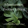 Adventures in Podcast Editing artwork