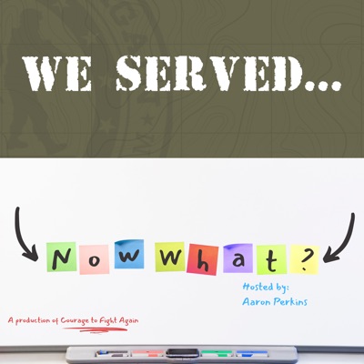 We Served. . .Now What?