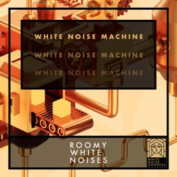 White Noise Machine n. 7 | ASMR & Relaxation