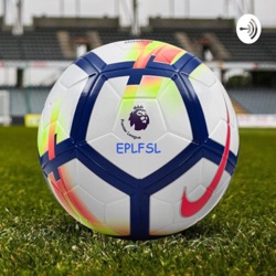 EPLFSL Podcast - Episode 1 - Project Restart | Affects of COVID19 ON EPL