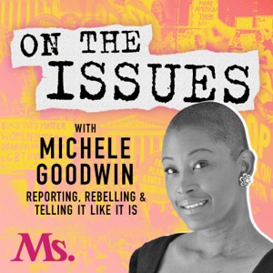 On The Issues With Michele Goodwin