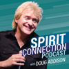 Spirit Connection Podcast with Doug Addison - Doug Addison | InLight Connection