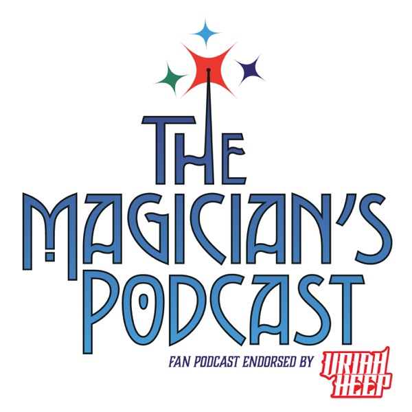 Uriah Heep - The Magician's Podcast Artwork