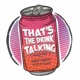 That's The Drink Talking