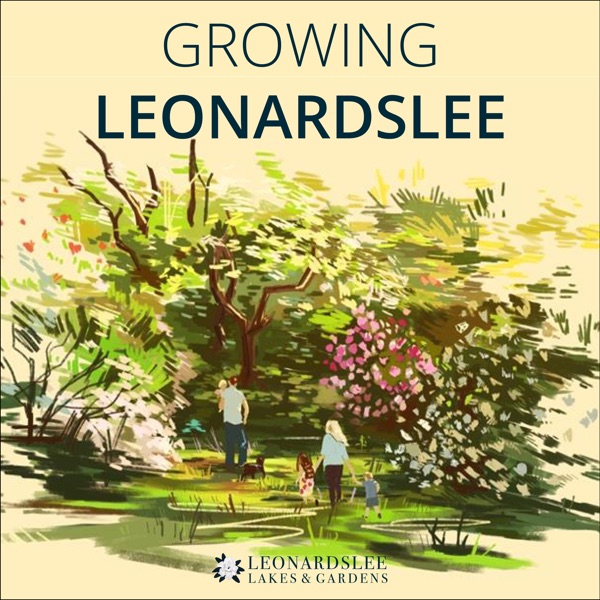 Growing Leonardslee by Leonardslee Gardens