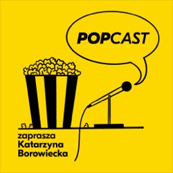 POPcast Epizod 23 - Niezły bal