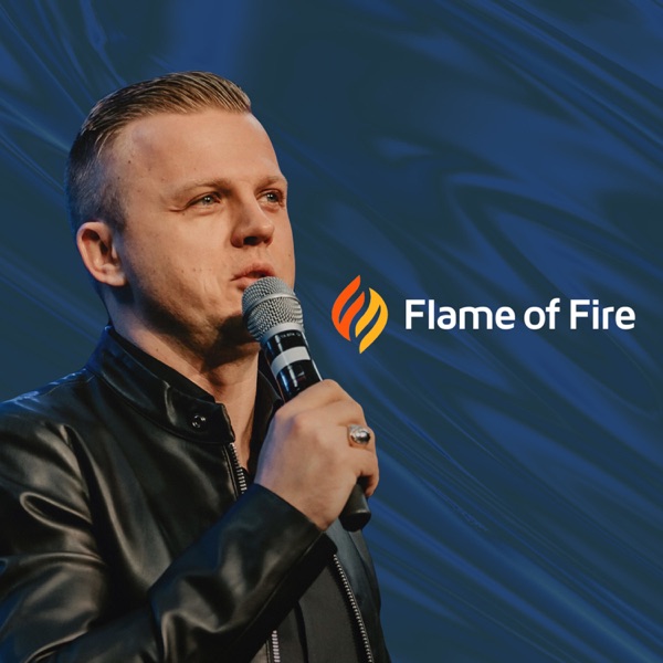 Flame of Fire Podcast