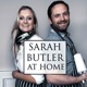 Sarah Butler at Home