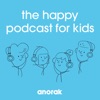 Anorak: The Happy Podcast For Kids artwork