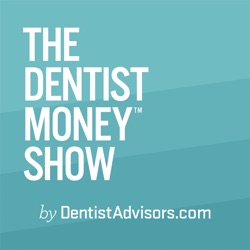 The Dentist Money Show | Financial Planning & Wealth Management