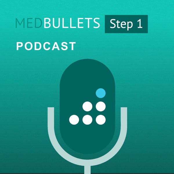 The Medbullets Step 1 Podcast Artwork