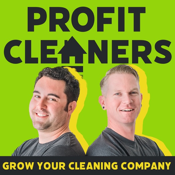 Profit Cleaners: Grow Your Cleaning Company and Redefine Profit