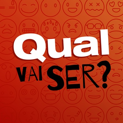 Qual Vai Ser? Qual Vai Ser?