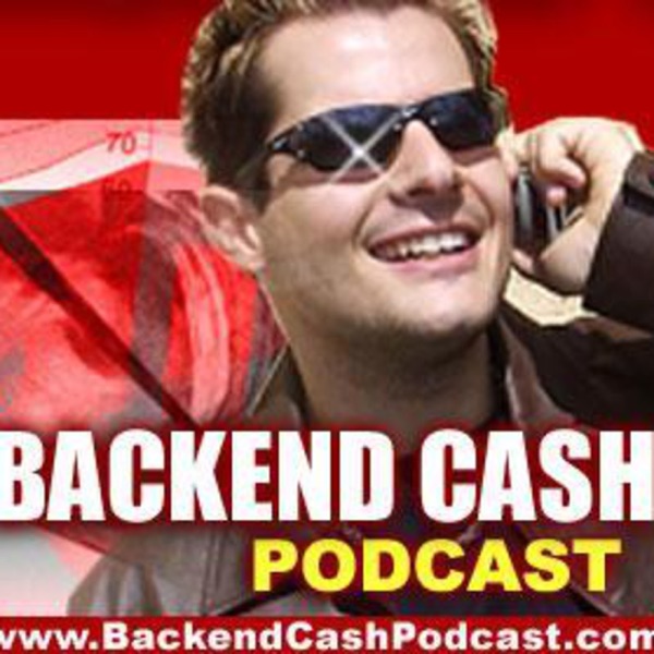Internet Marketing | Backend Cash | High End Product Development Podcast Artwork