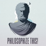 Philosophize This! podcast