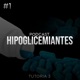 PODCAST FARMACOLOGIA - HIPOGLICEMIANTES