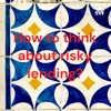 How to think about risky lending? artwork