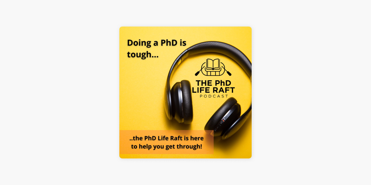 
    ‎The PhD Life Raft Podcast on Apple Podcasts
  