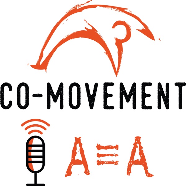 Co-Movement Gym: "A is A" Podcast Artwork